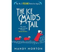 Mandy Morton The Ice Maid's Tail (Tascabile) No. 2 Feline Detective Agency