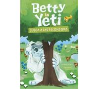 Mandy R Marx Betty La Yeti Juega a Las Escondidas (Copertina rigida)
