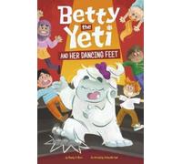 Mandy R Marx Betty the Yeti and Her Dancing Feet (Copertina rigida)
