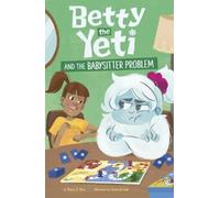 Mandy R Marx Betty the Yeti and the Babysitter Problem (Copertina rigida)