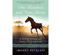 Mandy Retzlaff One Hundred and Four Horses (Copertina rigida)