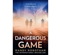 Mandy Robotham A Dangerous Game (Tascabile)