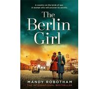 Mandy Robotham The Berlin Girl (Tascabile)
