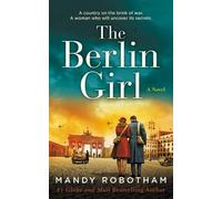 Mandy Robotham The Berlin Girl (Tascabile)
