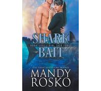 Mandy Rosko Shark Bait (Tascabile) Aquaterrestrial Task Force
