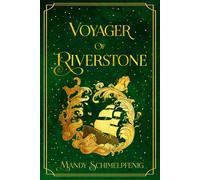 Mandy Schimelpfeni Voyager of Riverstone: 3 (Daughters of Riverstone (Tascabile)