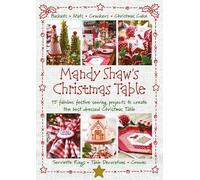 Mandy Shaw Mandy Shaw's Christmas Table (Tascabile)
