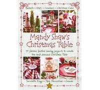 Mandy Shaw Mandy Shaw's Christmas Table (Tascabile)