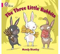 Mandy Stanley The Three Little Rabbits (Tascabile) Collins Big Cat