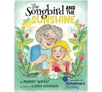 Mandy Woolf The Songbird and the Sunshine (Tascabile)
