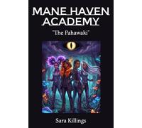 Mane Haven Academy: "The Pahawaki"