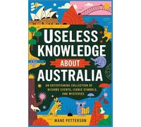 Mane Petterson Useless Knowledge about Australia (Tascabile)