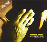 Mane' Pierangelo - Un Movimento Nel Deserto (1999 - 2019)