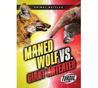 Maned Wolf Vs. Giant Anteater