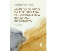 Manejo clínico da psicoterapia psicodramática bipessoal integrativa
