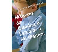 Maneras de Estudiar o Estudiar a Mi Manera
