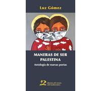 Maneras de ser Palestina: Antología de nuevas poetas: 3