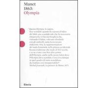 Manet 1863: Olympia. Ediz. illustrata