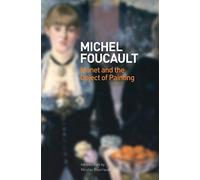 Manet and the Object of Painting: Michel Foucault