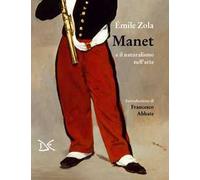 E.Zola: Manet e il naturalismo nell'arte ed.Donzelli NUOVO B41