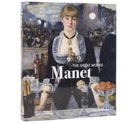 Manet: The Great Works