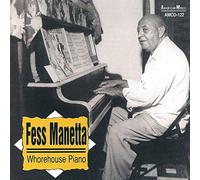 Manetta, Fess - Whorehouse Piano