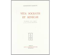 Manetti,Giannozzo. - Vita Socratis et Senecae.