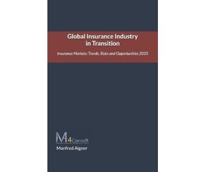 Manfred Aigner Global Insurance Industry in Transition (Tascabile)