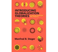 Introducing Globalization Theories: A Concise Overview for Students