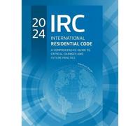 Manfred Bauer 2024 International Residential Code: A Comprehensive G (Tascabile)