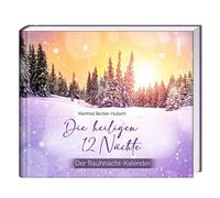 Manfred Becker-Hub Die heiligen 12 Nächte: Der Rauhnacht-Kale (Copertina rigida)