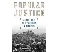 Manfred Berg Popular Justice (Tascabile) American Ways