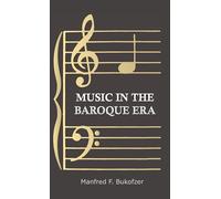Manfred F. Buko Music In The Baroque Era - From Monteverdi To (Copertina rigida)