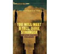 Manfred F.R. Kets de Vrie You Will Meet a Tall, Dark Strange (Copertina rigida)