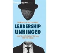 Manfred F. R. Kets de Vries Leadership Unhinged (Copertina rigida)