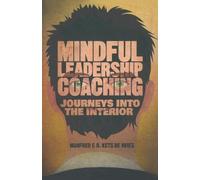 Manfred F. R. Kets de Vries Mindful Leadership Coaching (Tascabile)