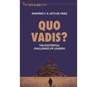Manfred F. R. Kets de Vries Quo Vadis? (Tascabile)