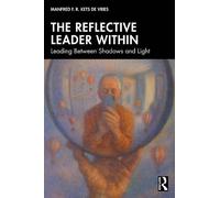 The Reflective Leader Within: Leading Between Shadows and Light