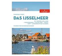 Manfred Fenzl A Das IJsselmeer: Mit Noord-Holland - Randmeere (Copertina rigida)
