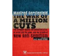 Manfred Gerstenfeld The War of a Million Cuts (Tascabile)