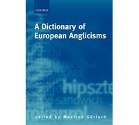 Manfred Gorlach A Dictionary of European Anglicisms (Tascabile)