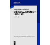 Manfred Hildermeier Die Sowjetunion 1917-1991 (Tascabile)