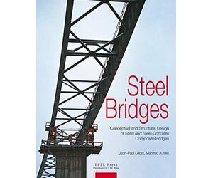 Manfred Hirt Je Steel Bridges - Conceptual and Structural Design of (Tascabile)