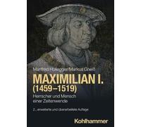 Manfred Hollegger Markus Gneiss Maximilian I. (1459-1519) (Tascabile)