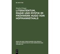 Manfred Hoppe Literatentum, Magie und Mystik im Frühwerk Hugo (Copertina rigida)