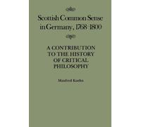 Manfred Kuehn Scottish Common Sense in Germany, 1768-1800 (Copertina rigida)