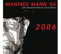 Manfred Mann '06 with Manfred Mann's Earth Band 2006 (CD) Album