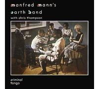 Manfred Mann's Earth Band - Criminal Tango [Import]