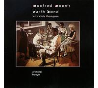 Manfred Mann's Earth Band With Chris Thompson - Criminal Tango - 10 Records - 207 629, Virgin - 207 629, 10 Records - 207 629 - 630, Virgin - 207 629 - 630