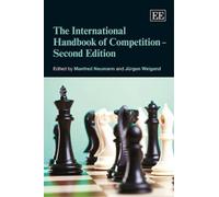 Manfred Neumann The International Handbook of Competition - S (Copertina rigida)